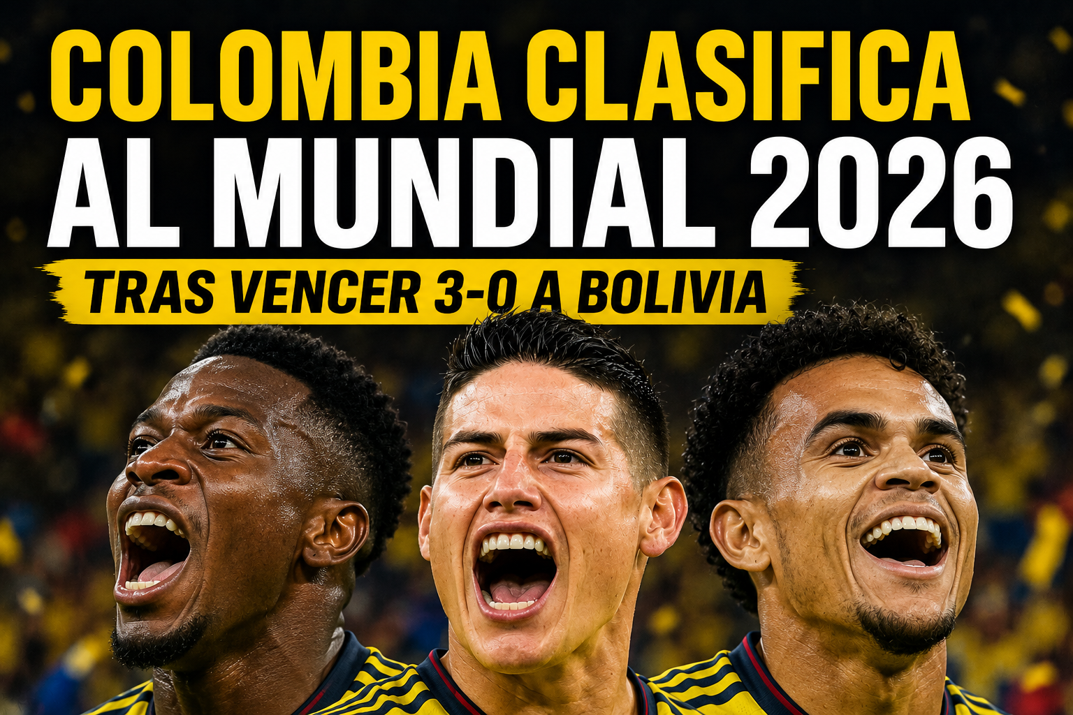 Colombia clasifica al Mundial 2026 tras vencer 3-0 a Bolivia