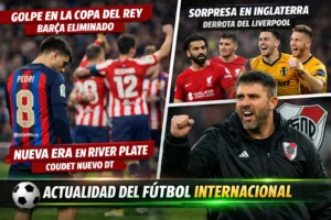 Jornada intensa en el fútbol internacional