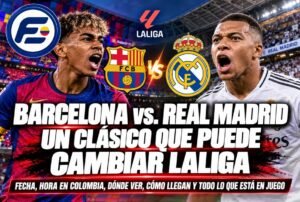 Barcelona vs Real Madrid: hora y dónde ver el clásico
